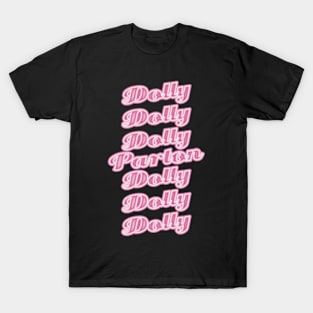 dolly dolly parton dolly dolly T-Shirt